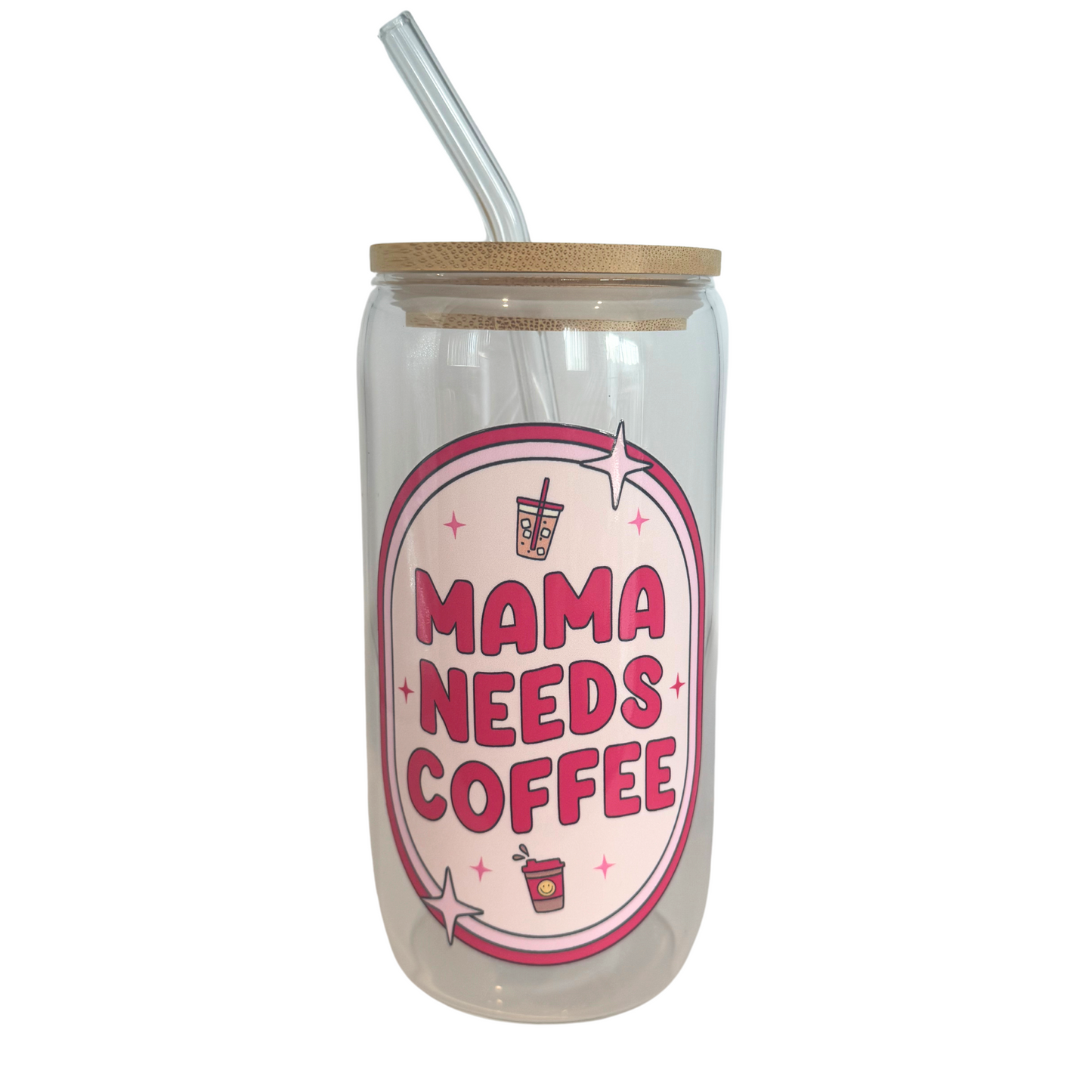 Mama Needs Coffee 2 470ml Glass (16oz) Can Cup