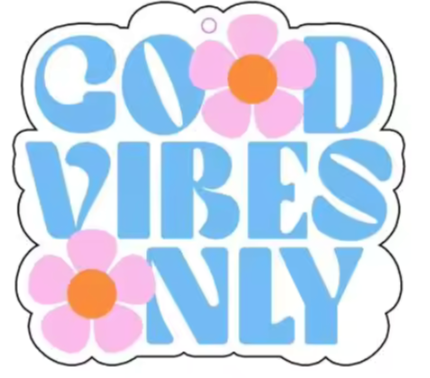 Good Vibes Only Car Air Freshener