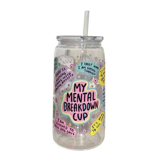 My Mental Breakdown Cup Acrylic 500ml (16oz) Can Cup